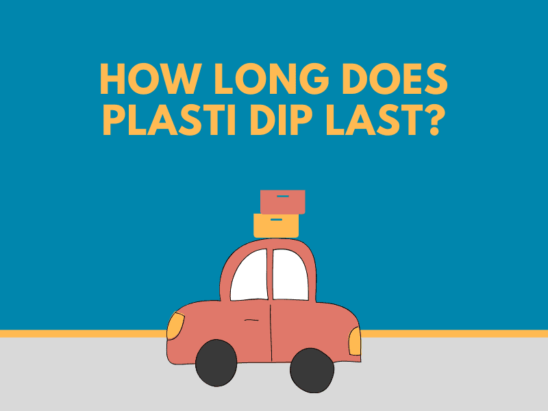 How Long Does Plasti Dip Last featured image. The image shows a car with stuff on its roof.