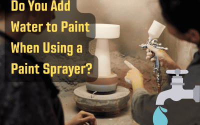 Do You Add Water to Paint When Using a Paint Sprayer?