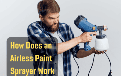 How Does an Airless Paint Sprayer Work