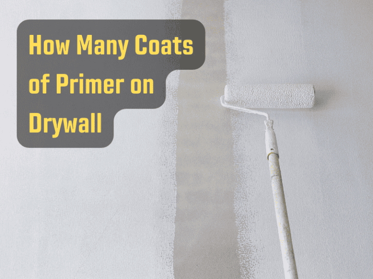 An Essential Guide How Many Coats of Primer on Drywall? Sprayer Guide